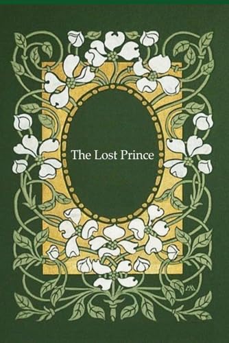 The Lost Prince: With original illustrations The Lost Prince: With original illustrations von Independently published
