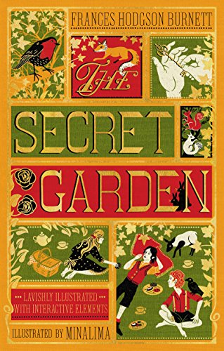 The Secret Garden (MinaLima Edition) (Illustrated with Interactive Elements): Frances Hodgson Burnett & Minalima von Harper