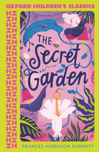 The Secret Garden (Oxford Children's Classics) von Oxford Children's Books