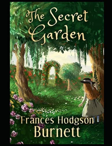 The Secret Garden Illustrated The Secret Garden Illustrated von Independently published