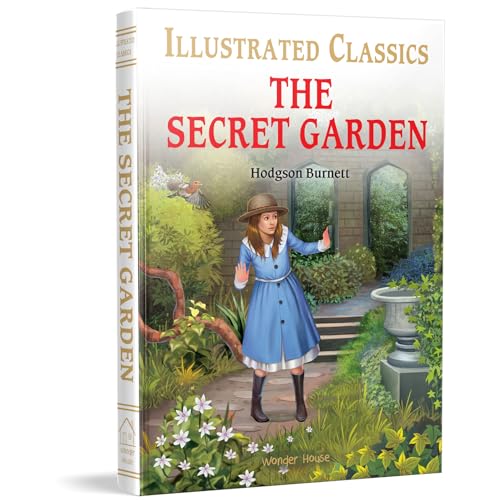 The Secret Garden for Kids: Abridged and Illustrated (Illustrated Classics) von Wonder House