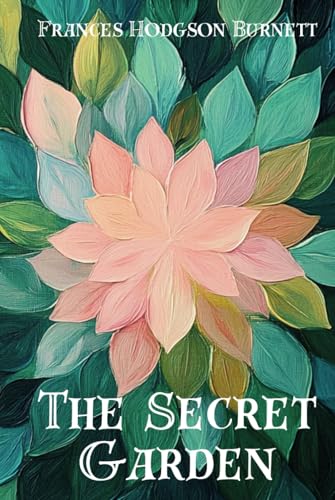 The Secret Garden The Secret Garden von Independently published