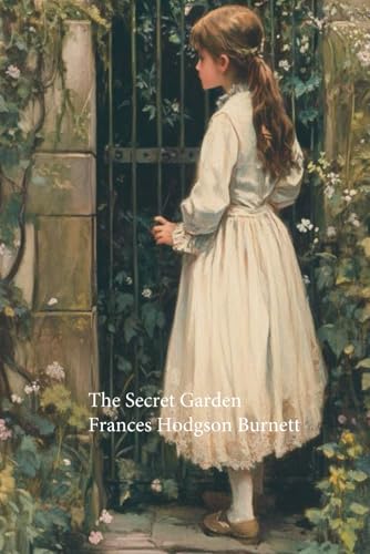 The Secret Garden The Secret Garden von Independently published