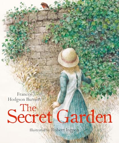 The Secret Garden: A Robert Ingpen Illustrated Classic (Robert Ingpen Illustrated Classics) von Welbeck Children's Books