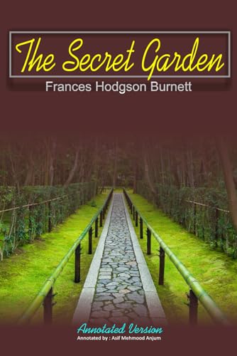 The Secret Garden: Frances Hodgson Burnett (Annotated) von Independently published