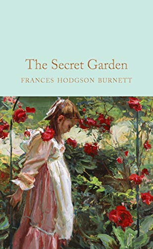 The Secret Garden: Frances Hodgson Burnett (Macmillan Collector's Library, 115)
