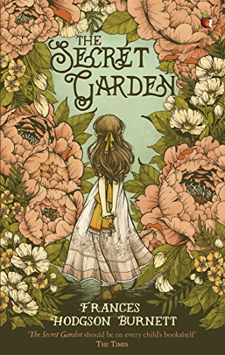 The Secret Garden: Frances Hodgson Burnett (Virago Modern Classics)