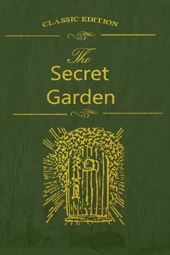 The Secret Garden: Illustrated and annotated von Independently published