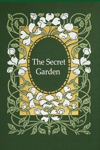 The Secret Garden: Illustrated and annotated The Secret Garden: Illustrated and annotated von Independently published