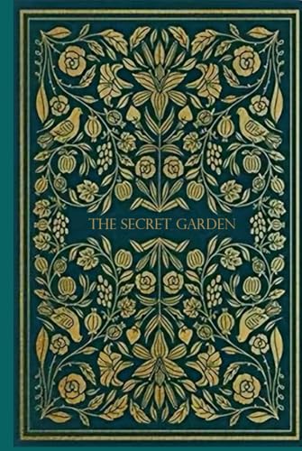 The Secret Garden: Illustrated and annotated The Secret Garden: Illustrated and annotated von Independently published