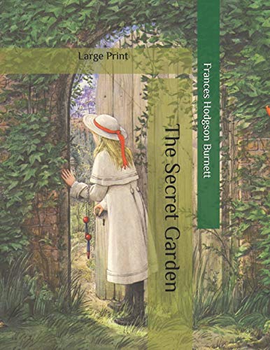 The Secret Garden: Large Print von Independently Published