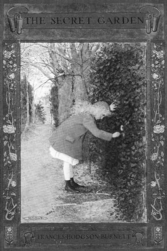 The Secret Garden: by Frances Hodgson Burnett von Independently published