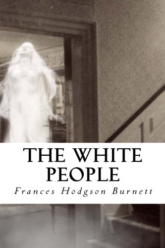 The White People The White People von CreateSpace Independent Publishing Platform
