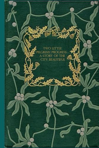 Two Little Pilgrims’ Progress : A Story of the City Beautiful: With original illustrations Two Little Pilgrims’ Progress : A Story of the City Beautiful: With original illustrations von Independently published