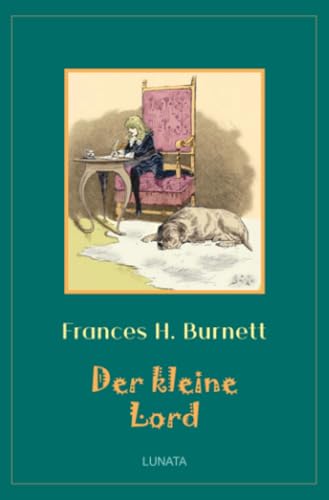 Der kleine Lord (Klassiker der Kinder- und Jugendliteratur) von epubli