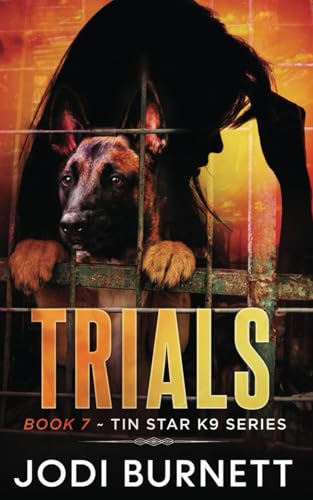 Trials (Tin Star K9 Series, Band 7) von SDG Publishing