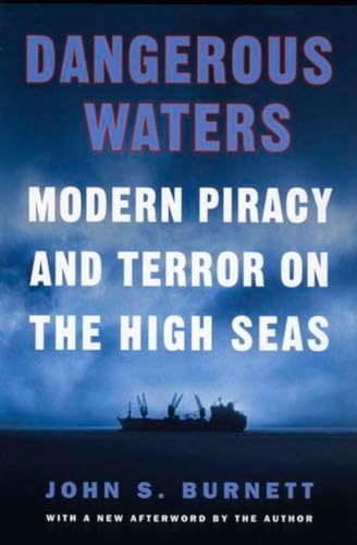 Dangerous Waters: Modern Piracy and Terror on the High Seas von Plume