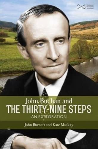 John Buchan and the Thirty-nine Steps: an Exploration von NMSE - Publishing Ltd