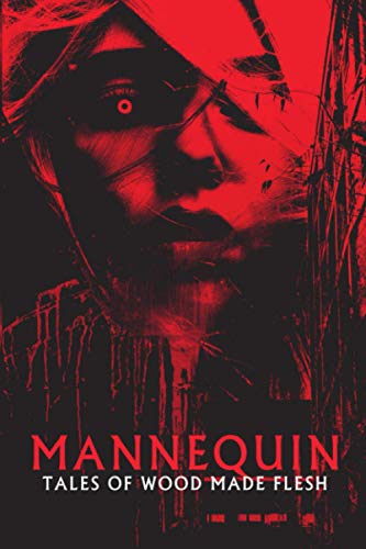 Mannequin: Tales of Wood Made Flesh