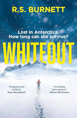 Whiteout: An intense psychological survival-thriller debut set in the unforgiving Antarctic landscape von HarperCollins