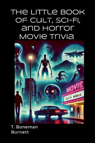 The Little Book of Cult, Sci-Fi, and Horror Movie Trivia von Lulu.com