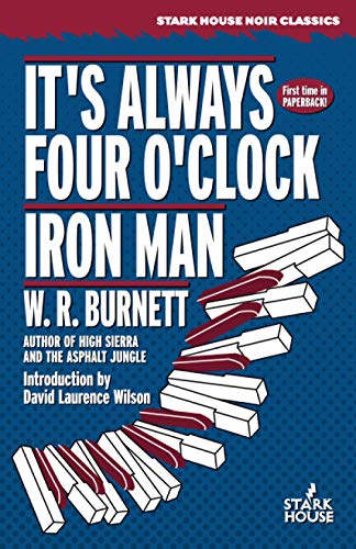 It's Always Four O'Clock / Iron Man von Stark House Press