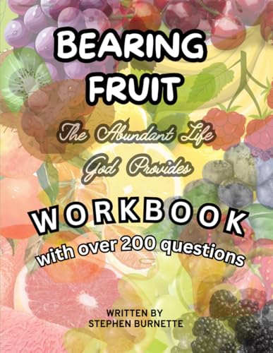 Bearing Fruit: Workbook von Soul Fitness Ministries, Inc.