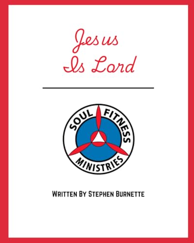 Jesus Is Lord Over Soul Fitness Ministries von Soul Fitness Ministries, Inc.