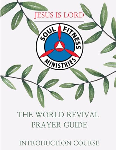 The World Revival Prayer Guide: Introduction Course