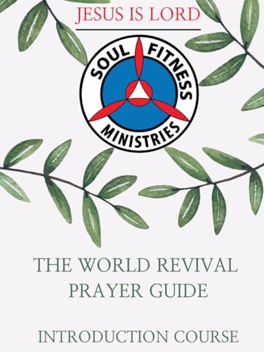 The World Revival Prayer Guide: Introduction Course