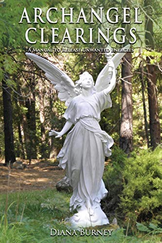 ARCHANGEL CLEARINGS®: A Manual to Release Unwanted Energies von Earth Release