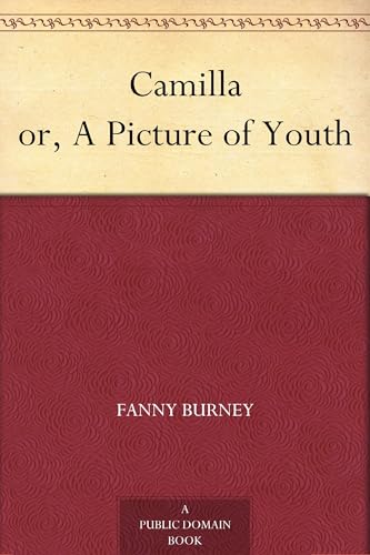 Camilla; or, A Picture of Youth Camilla; or, A Picture of Youth von Anson Street Press