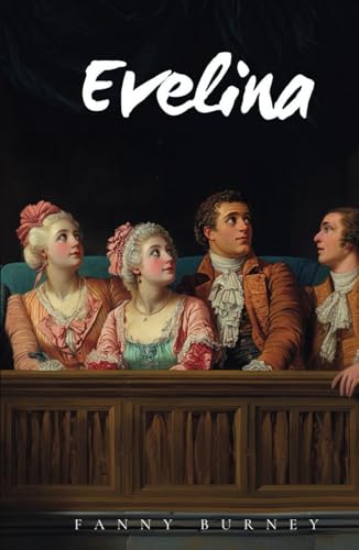 Evelina: Classic Coming-of Age Epistolary Novel Evelina: Classic Coming-of Age Epistolary Novel von Independently published