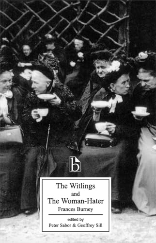 The Witlings and the Woman-Hater: And, the Woman-Hater (Broadview Literary Texts) von Broadview Press Inc