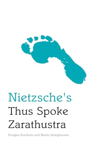 Nietzsche's Thus Spoke Zarathustra: An Edinburgh Philosophical Guide (Edinburgh Philosophical Guides)