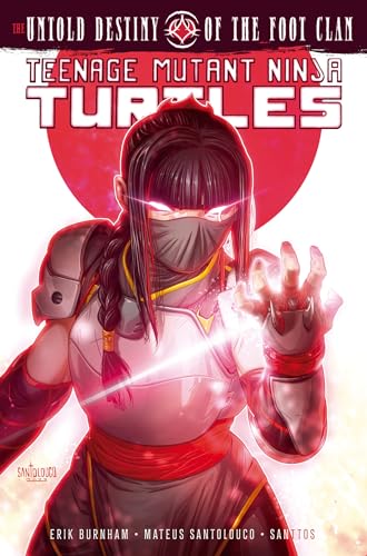 Teenage Mutant Ninja Turtles: The Untold Destiny of the Foot Clan von IDW