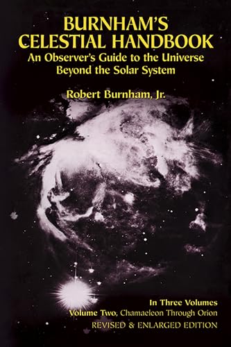 Burnham's Celestial Handbook: An Observer's Guide to the Universe Beyond the Solar System: An Observer's Guide to the Universe Beyond the Solar System Volume 2 (Dover Books on Astronomy) von Dover Publications