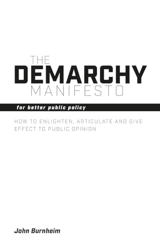 The Demarchy Manifesto: For Better Public Policy (Societas)