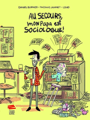 Au secours, mon papa est sociologue ! von LIVREO ALPHIL