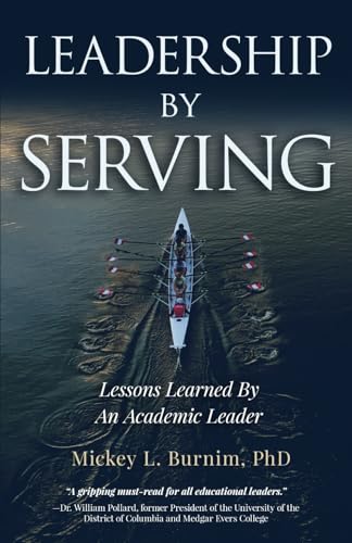 Leadership By Serving: Lessons Learned By An Academic Leader von JETLAUNCH