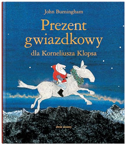 Prezent gwiazdkowy dla Korneliusza Klopsa Prezent gwiazdkowy dla Korneliusza Klopsa von Dwie Siostry