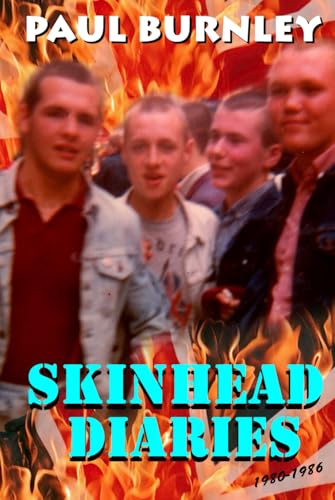 Skinhead Diaries - 1980-1986 von Independently published