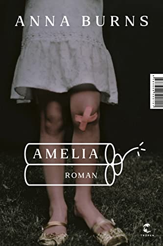 Amelia: Roman Amelia: Roman von Tropen