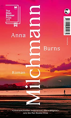 Milchmann: Roman | Gewinner Man Booker Prize 2018 von Tropen