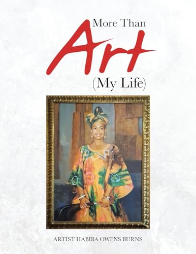 More Than Art My Life von Xlibris Us
