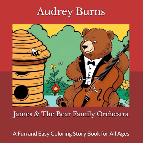 James & The Bear Family Orchestra: A Fun and Easy Coloring Story Book for All Ages von Waterfall Publishing House