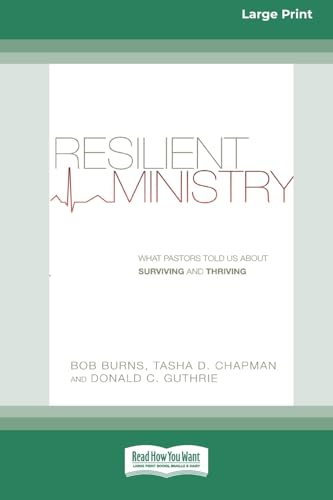 Resilient Ministry: What Pastors Told Us About Surviving and Thriving (16pt Large Print Format) von ReadHowYouWant