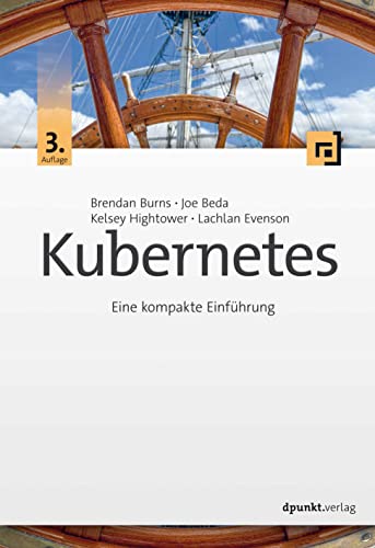 Kubernetes: Eine kompakte Einführung von Dpunkt.Verlag GmbH