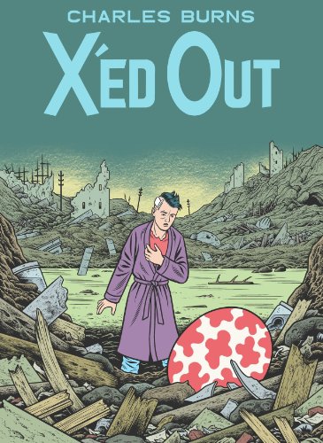 X'ed Out: Charles Burns X'ed Out: Charles Burns