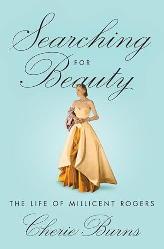 Searching for Beauty: The Life of Millicent Rogers
